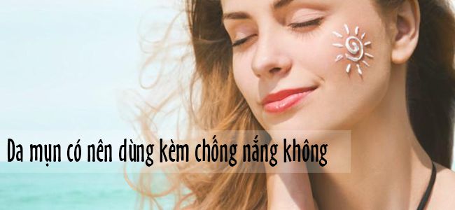 Có nên dùng kem chống nắng không?